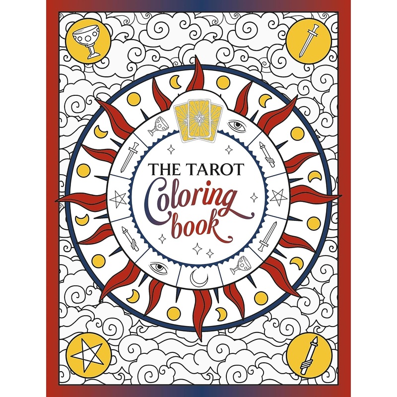 The Tarot Coloring Book: A Mystical Journey of Color and Creativity