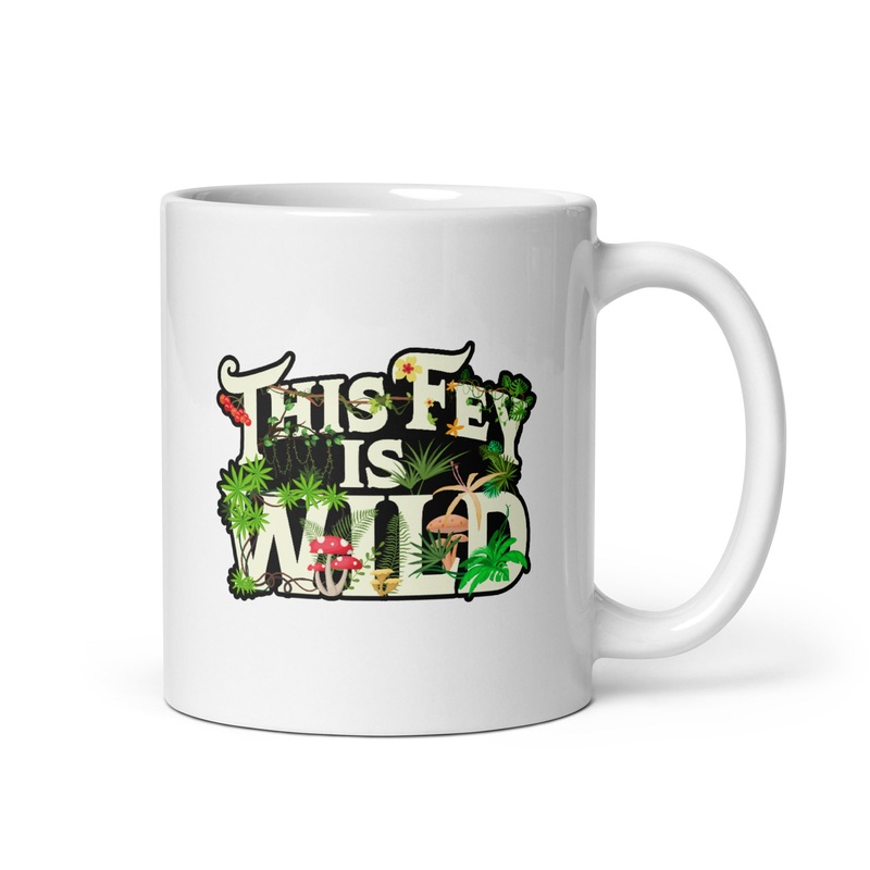 This Fey Is Wild | White glossy mug