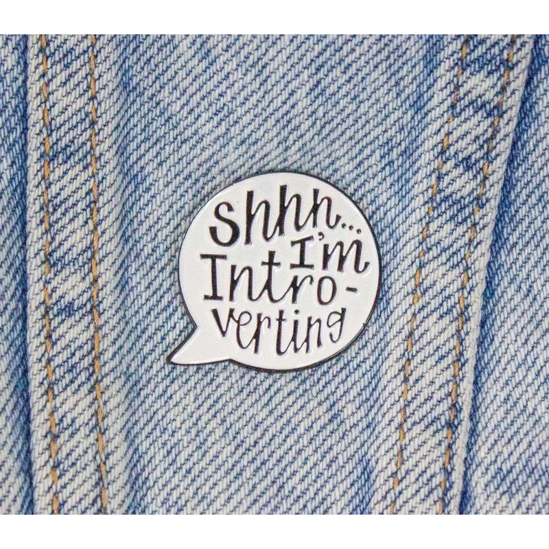 Shhh I'm introverting Pin