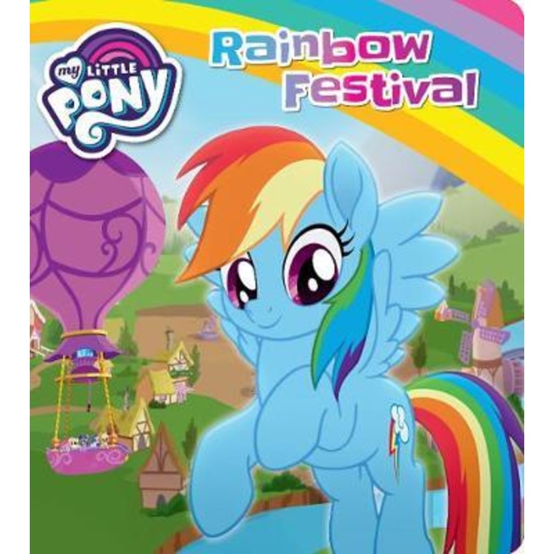 My Little Pony - Rainbow Festival Board Book