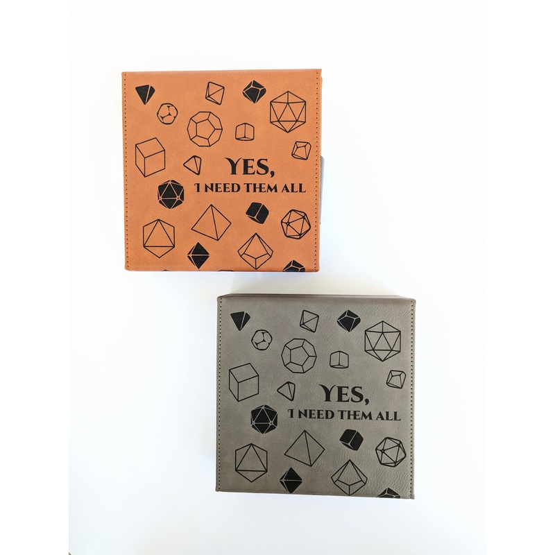 Yes, I Need Them All | Vegan Leather Dice Box