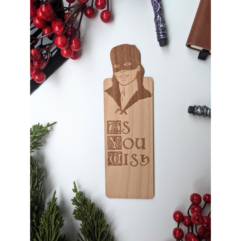 As You Wish | Engraved Wooden Bookmark (T)