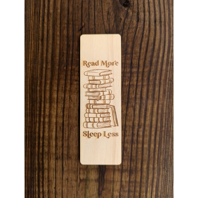 Read More Sleep Less | Engraved Wooden Bookmark (T)