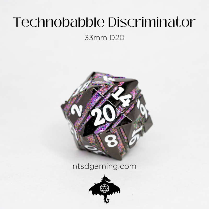 Technobabble Discriminator | 33MM Metal D20